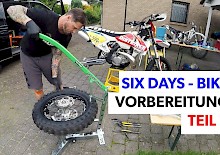Team Dirtbiker Mag: Six Days Bike Vorbereitung - Teil 2